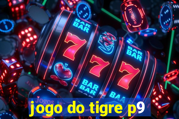 jogo do tigre p9